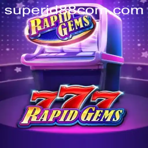 Exploring the Enchanting World of RapidGems777 Featuring SUPERJD88